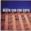 We Laugh Indoors - Death Cab For Cutie